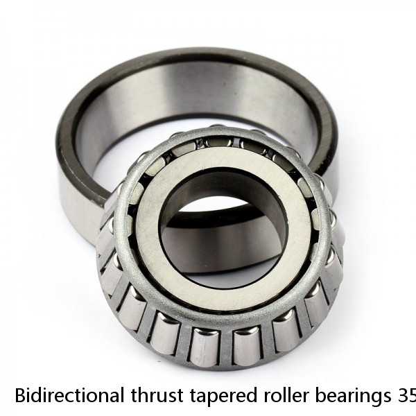 Bidirectional thrust tapered roller bearings 351175C 