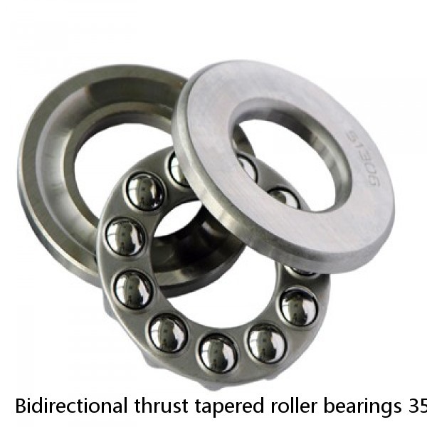 Bidirectional thrust tapered roller bearings 353124
