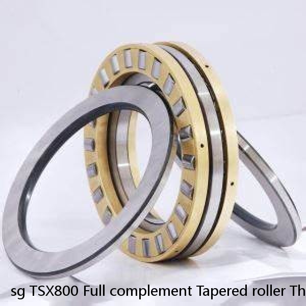 sg TSX800 Full complement Tapered roller Thrust bearing