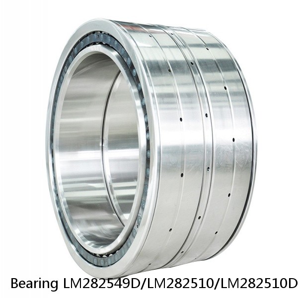 Bearing LM282549D/LM282510/LM282510D