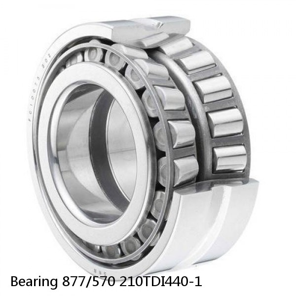 Bearing 877/570 210TDI440-1