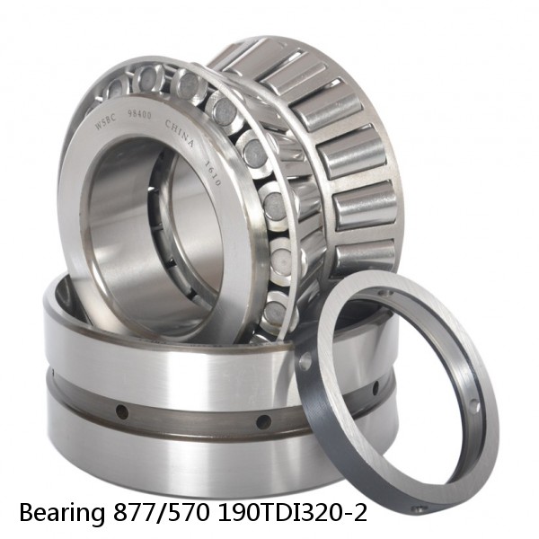 Bearing 877/570 190TDI320-2