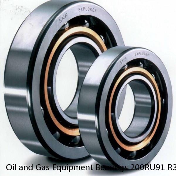 Oil and Gas Equipment Bearings 200RU91 R3