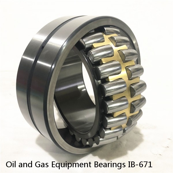 Oil and Gas Equipment Bearings IB-671