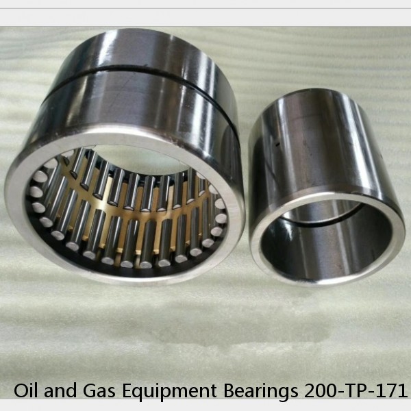 Oil and Gas Equipment Bearings 200-TP-171