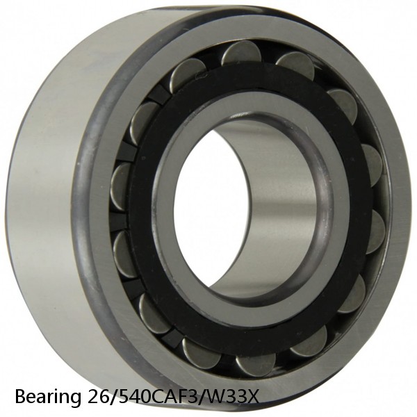 Bearing 26/540CAF3/W33X
