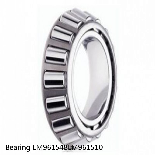 Bearing LM961548LM961510