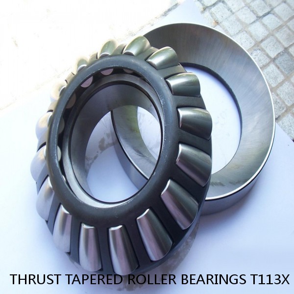 THRUST TAPERED ROLLER BEARINGS T113X #1 small image