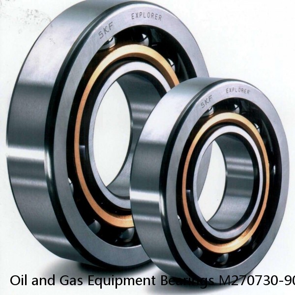 Oil and Gas Equipment Bearings M270730-902A9 #1 small image