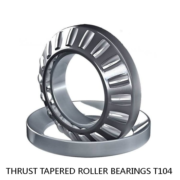 THRUST TAPERED ROLLER BEARINGS T104 #1 image