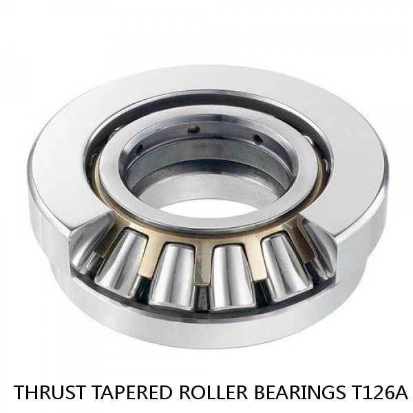 THRUST TAPERED ROLLER BEARINGS T126A #1 image